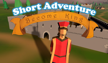 Short Adventure Become King