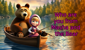 Who are you from Masha and the Bear