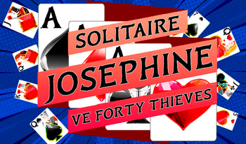 Solitaire Josephine ve Forty Thieves