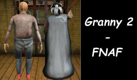 Granny 2 - FNAF