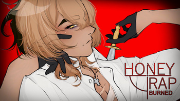 Honey Trap Burned
