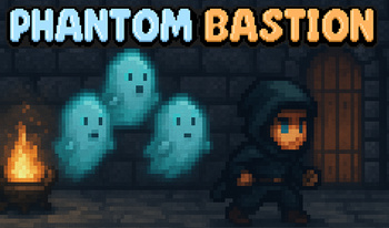 Phantom Bastion