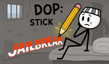 DOP: Stick - Jailbreak