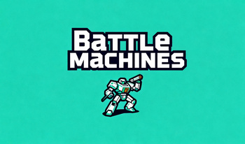 Battle Machines
