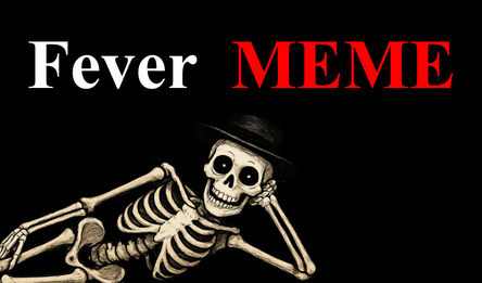 Fever MEME
