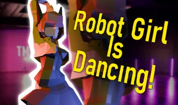 Robot Girl Is Dancing!