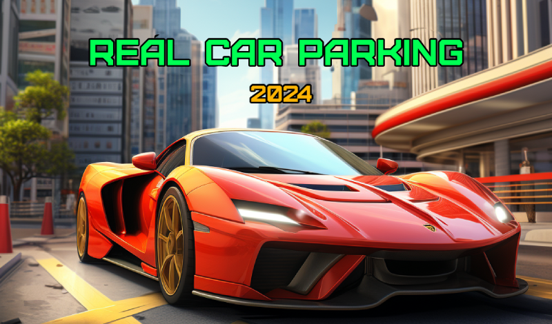 Real Car Parking - Online Game - Play for Free