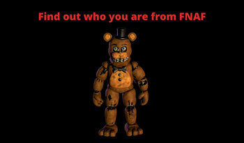 Find out who you are from FNAF