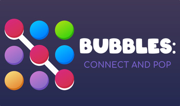 Bubbles: Connect and pop