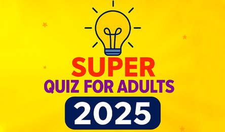 Super Quiz for Adults 2025