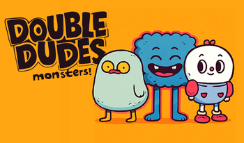 Double Dudes: Monsters!