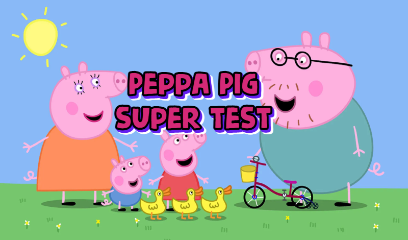 Peppa Pig - Super Test