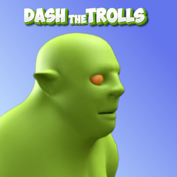 Dash The Trolls