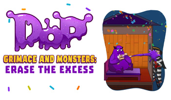 DOP Grimace and Monsters: Erase the excess