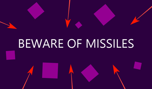 Beware of missiles