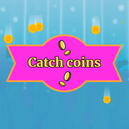 Catch coins