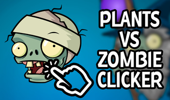 Plants vs Zombie - Clicker