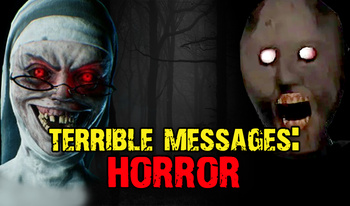 Terrible Messages: Horror