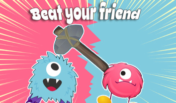 Beat your friend
