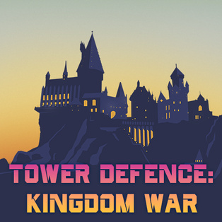 Tower Defence: Kingdom War