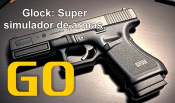 Glock: Super simulador de armas.