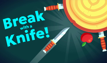 Break with a Knife!