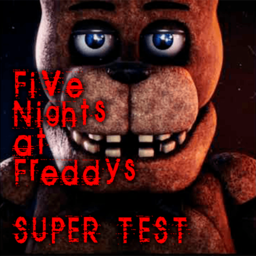FNAF - Super Test