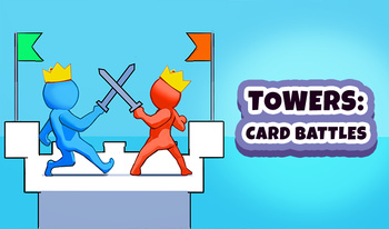 Towers: Card Battles