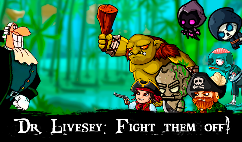 Dr. Livesey: Fight them off! — play online for free on Playhop