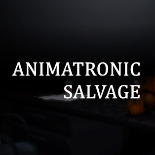 FNAF - Animatronic Salvage