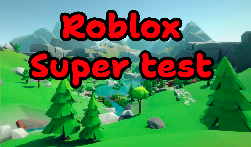 You took the test! - Roblox