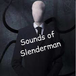 Sounds of Slenderman