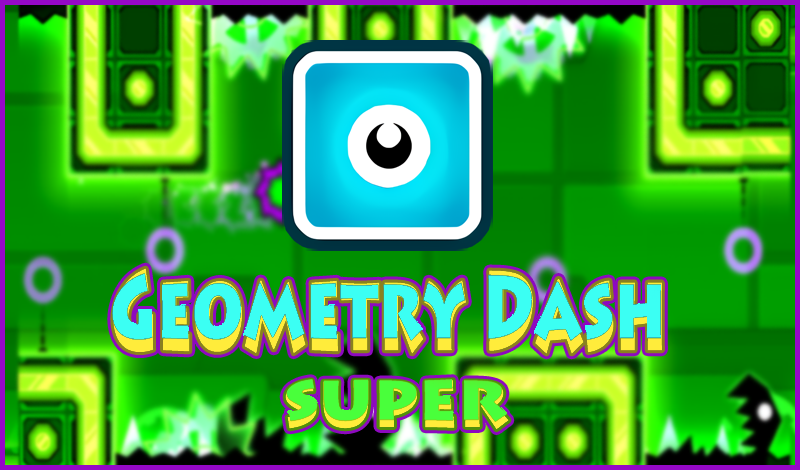 Geometry Dash SUPER — play online for free on Yandex Games