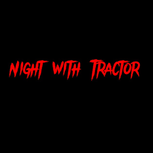 Night with Tractor