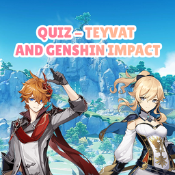 Quiz - Teyvat and Genshin Impact