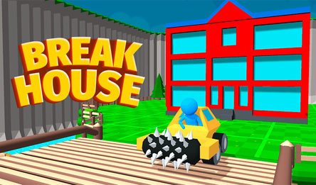Break House