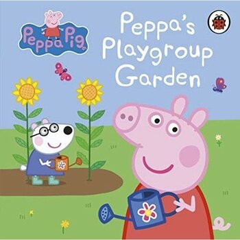Peppa Pig: Peppa's Playgroup Garden (Ciltli)