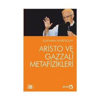 Atlas Kitap Aristo ve Gazzali Metafizikleri