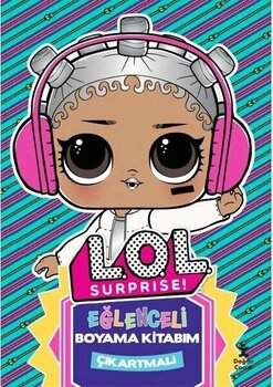 Doğan Çocuk Lol Surprise Eğlenceli Boyama Kitabım 6-9 Yaş Boyama Kitabı