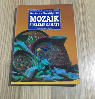Mozaik Süsleme Sanatı (Sahafiye Kitap)