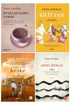 Alfa Yayınları Sema Soykan 4 Kitap Set / Öteki Şeylerin Tarihi + Kilit Taşı + Keşke + Adsız Roman
