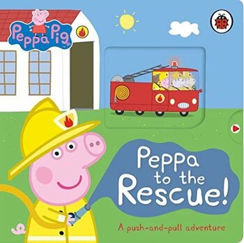 Peppa Pig: Peppa To The Rescue : A Push-And-Pull Adventure