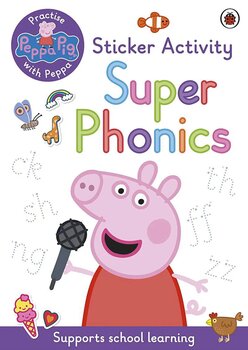 Peppa Pig: Practise With Peppa: Super Phonics Sticker Book - Peppa Pig - Peppa Pig