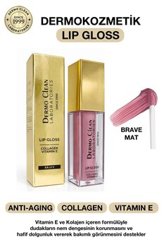 Dermo Clean DERMOKOZMETİK LIP GLOSS HAFİF DOLGUNLAŞTIRICI RUJ (BRAVE MAT) 6 ML