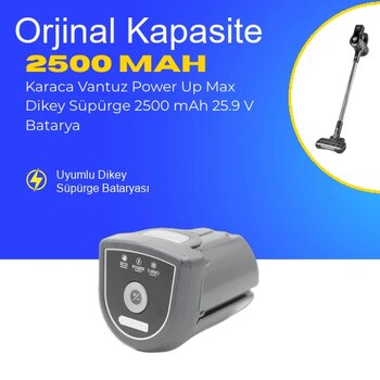 Karaca Vantuz Power Up Max Dikey Süpürge 2500 Mah 25.9 V  Batarya – Orjinal Uyumlu Uzun Ömürlü, Yüksek Performans Pil
