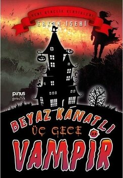 Kategori Yayıncılık Beyaz Kanatlı Vampir 11 - Üç Gece