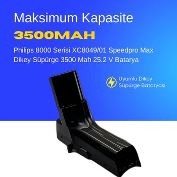 Philips 8000 Serisi Xc8049/01 Speedpro Max Dikey Süpürge 3500 Mah 25.2 V Batarya – Orjinal Uyumlu Uzun Ömürlü, Maksimum Performans Pil