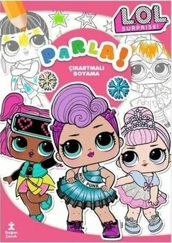 Doğan Çocuk Lol Surprise Parla Çıkartmalı Lol Surprise Tema Boyama Kitabı