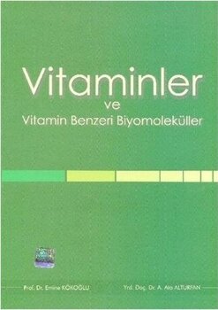 Vitaminler ve Vitamin Benzeri Biyomoleküller