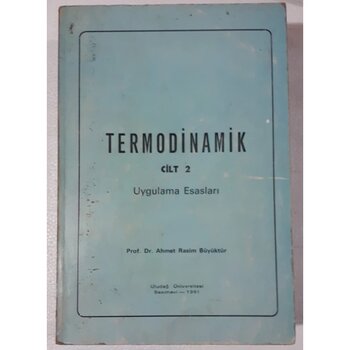 Termodinamik Uygulama Esasları Cilt 2 1991 Yılı Basım